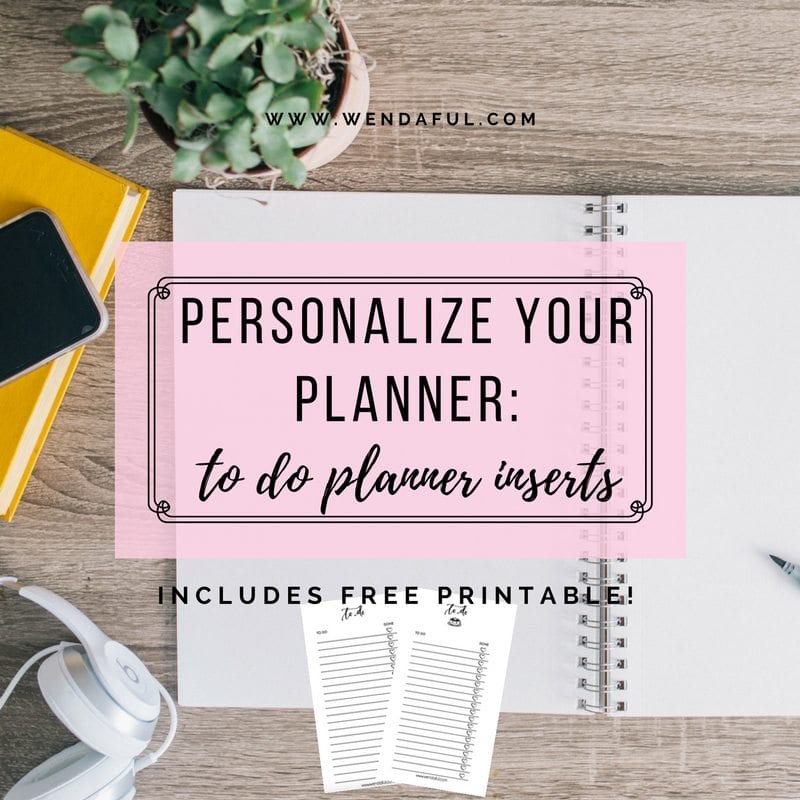 personalize your planner to do lists wendaful planning